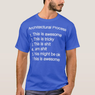 Arkitektonisk processaa t shirt