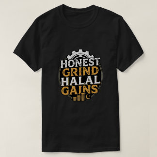 Ärlig Slip Halal Vinningar - Muslimsk Entreprenör  T Shirt