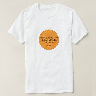 Ärlighet är den bästa politiken - en minister t shirt