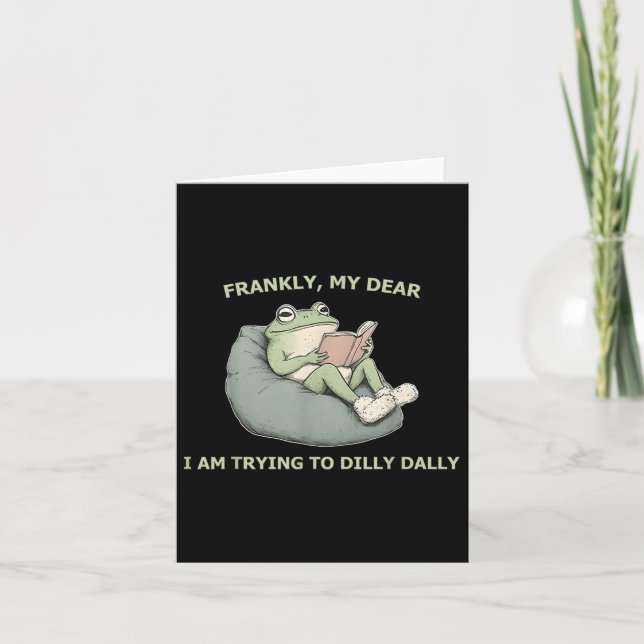 Ärligt talat, jag försöker dilly Dally Kort (Framsida)