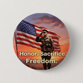 "Ärligt talat. Sofferter. Frihet." US Soldier Flag Knapp