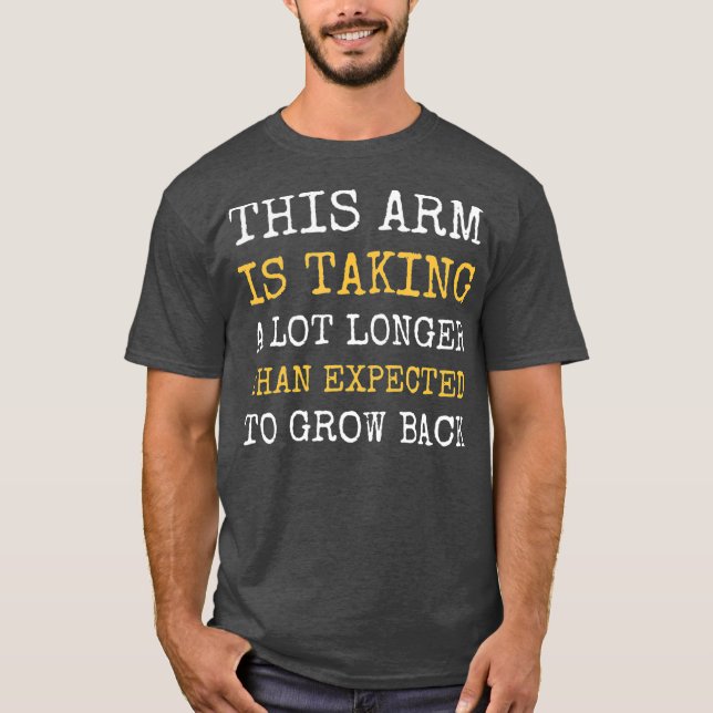 Arm Amputee Funny Humor Prosthetic Amputation T Shirt (Framsida)