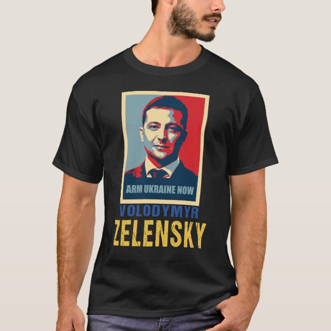 Arm Ukraina nu, Volodymyr Zelensky T Shirt (Framsida)