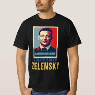 Arm Ukraina nu, Volodymyr Zelensky T-Shirt