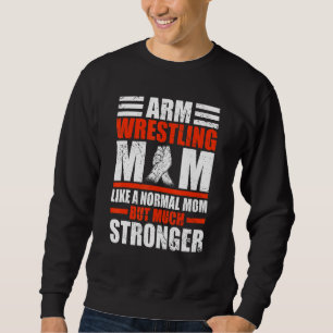 Arm Wrestler Mamma som ett normalt Mamma men Arm W Lång Ärmad Tröja