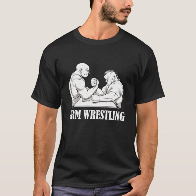Arm Wrestling Armwrestling Sport Arm Wrestler T Shirt (Framsida)