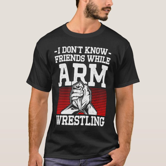 Arm Wrestling For Arm Wrestler Wrestling Athlete C T Shirt (Framsida)