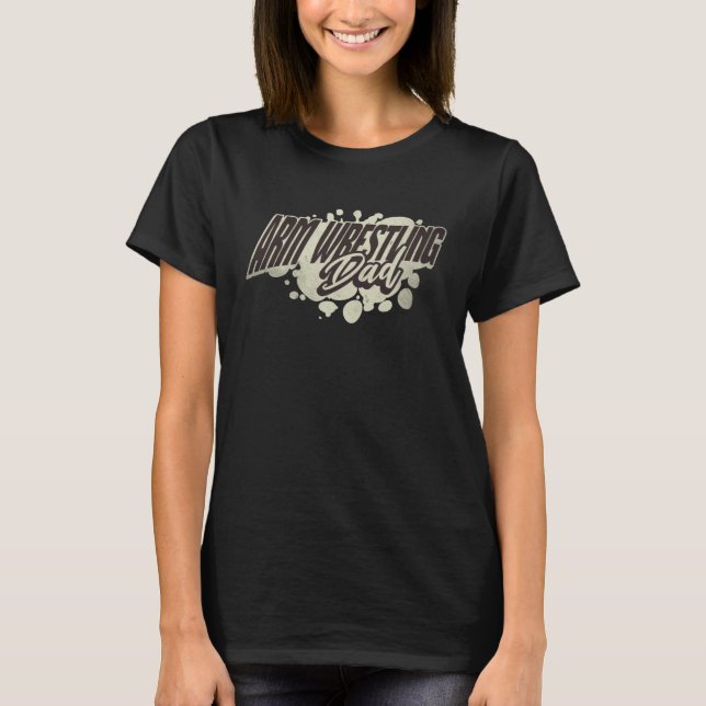 Arm Wrestling Pappa  Armbrytning T Shirt (Framsida)