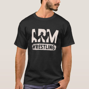 Arm Wrestling Sport Combat Sport Armwrestling Arm T Shirt