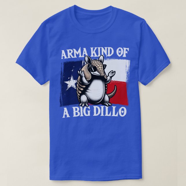 Arma typ av Big Dillo Armadillo T Shirt (Design framsida)