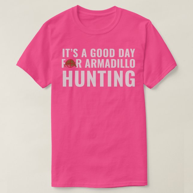 Armadillo Hunter:s Bra Day Armadillo Hunt T Shirt (Design framsida)