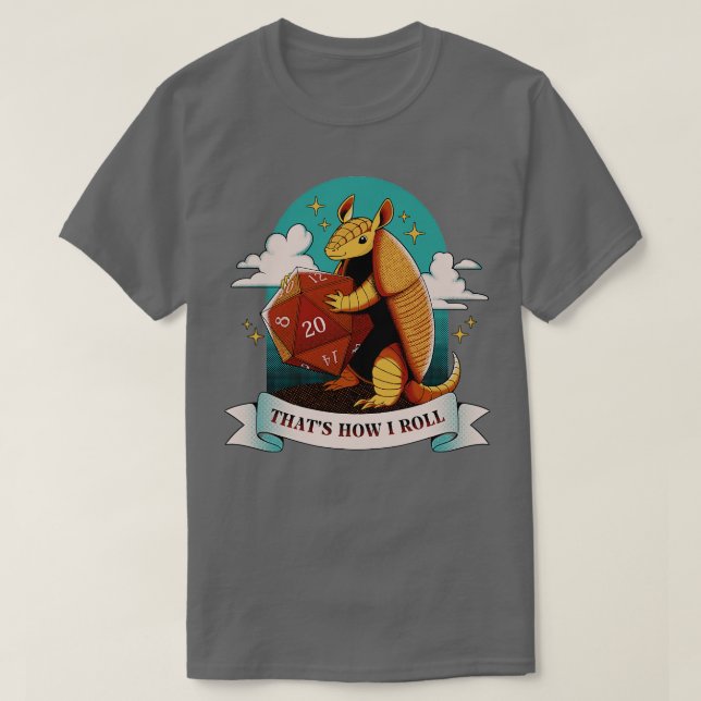 Armadillo Thats How I Roll by Tobe Fonseca T Shirt (Design framsida)
