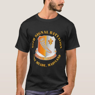 Armé - 69:e signalbataljonen - Fort Meade Marylan T Shirt