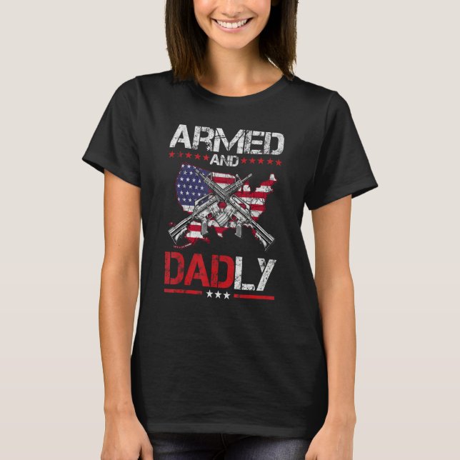 Armed And Dadly Ar 15 American Flag T Shirt (Framsida)