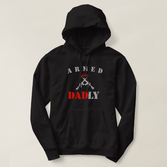  Armed and Dadly Funny Father's Day Gift for Dad  Hoodie (Design framsida)