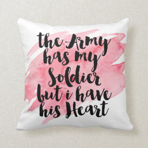 Armén har min soldat, men jag har hans hjärta kudde