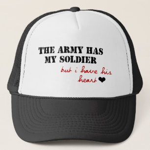 Armén har min soldat, men jag har hans hjärta truckerkeps