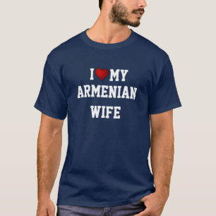 ARMENIEN: I KÄRLEK, MIN ARMENISKA WIFE T-shirt