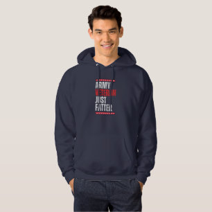 Arméveteran Just Fatter Funny Hoodie
