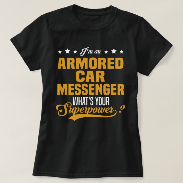Armored Car Messenger T Shirt (Design framsida)