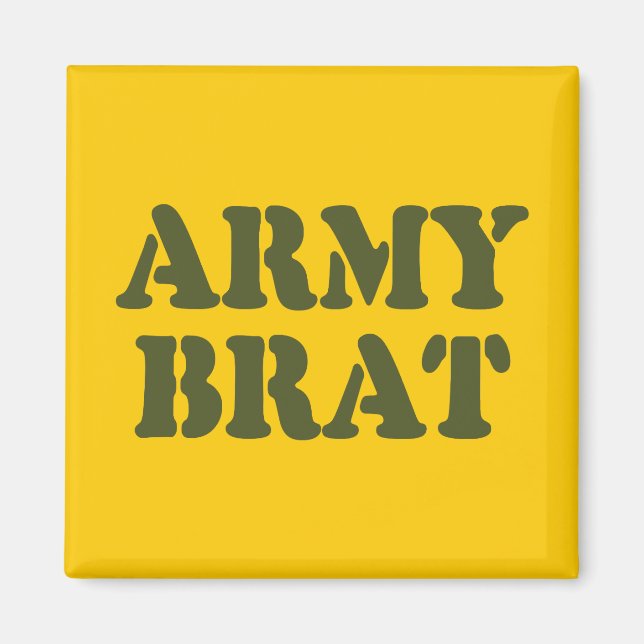 ARMY BRAT MAGNET (Framsidan)
