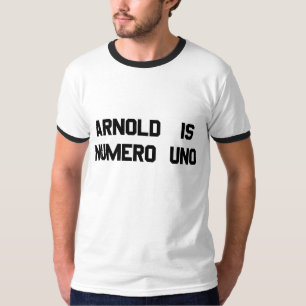 Arnold är Numero Uno T-shirt