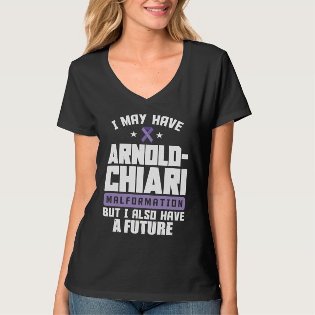 Arnold Chiari Malformation Warrior Future Awarenes T Shirt (Framsida)