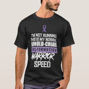 Arnold Chiari Malformation Warrior Running Awarene T Shirt