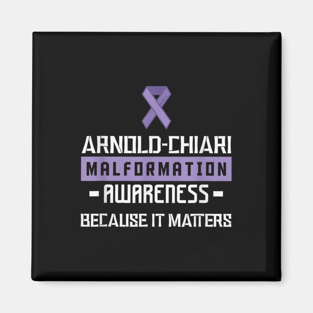 Arnold Chiari Malformation Warrior S Awareness Magnet (Framsidan)