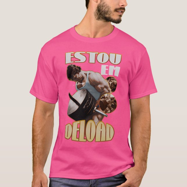 Arnold Schwarzenegger Estou Em Deload T Shirt (Framsida)