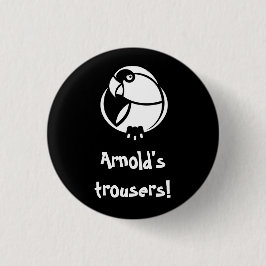 Arnolds trosor! K'Barthan invecective badge Knapp