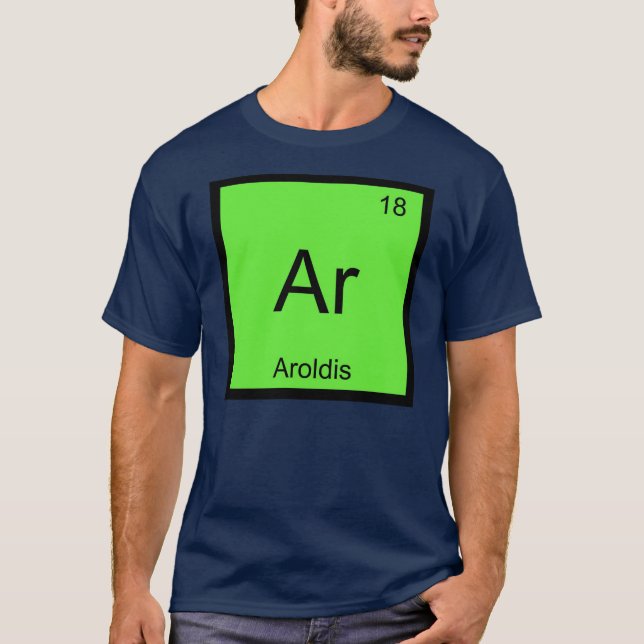 Aroldis Namn Kemiskt Element Periodiska Systemet Tee Shirt (Framsida)