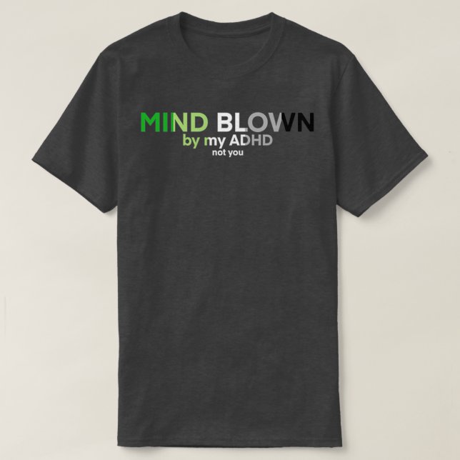 Aromantiskt ADHD Mind Blown 1 T Shirt (Design framsida)