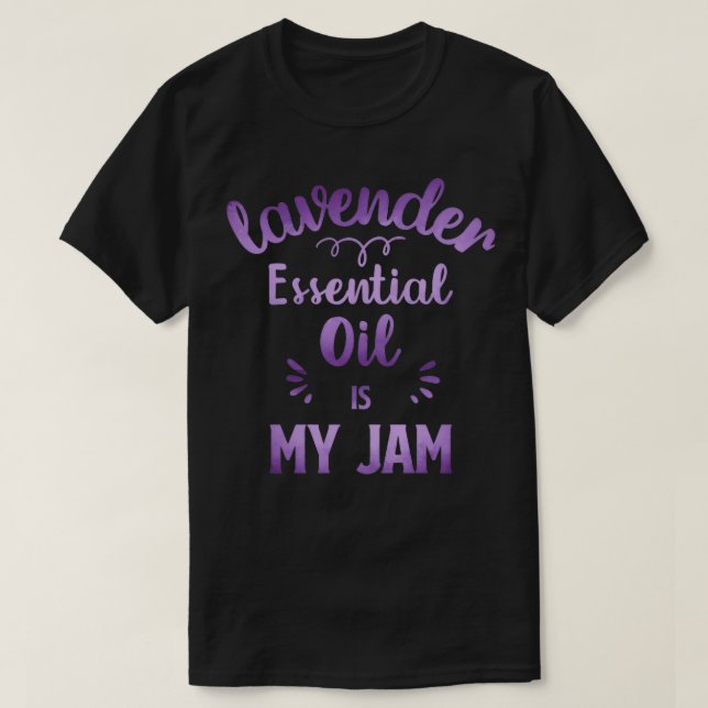 Aromaterapi Lavender Oil är min Sylt T Shirt (Design framsida)
