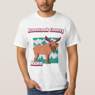 Aroostook County Maine T Shirt