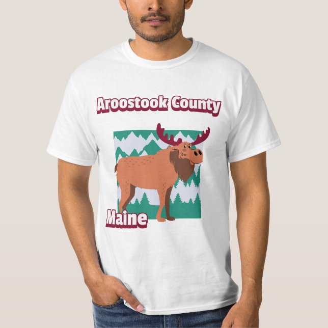 Aroostook County Maine T Shirt (Framsida)