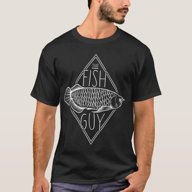 Arowana That Fish Guy Akvariehobby T Shirt (Framsida)