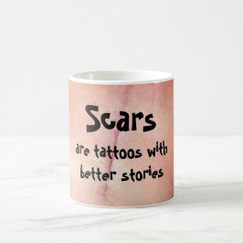 Ärr är tatueringar med bättre stories. kaffemugg