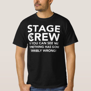 Arrangera besättningen - om du kan se att jag t shirt