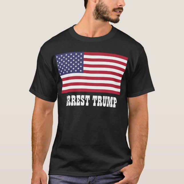 ARREST TRUMP T SHIRT (Framsida)