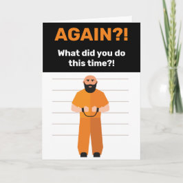 Arresterad igen? Jail Inmate Hälsning saknar ditt  Kort