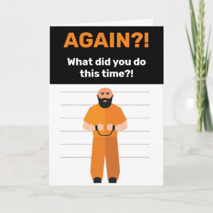 Arresterad igen? Jail Inmate Hälsning saknar ditt  Kort