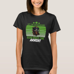 ARRGH-Pirat-tiden: Låt shenanigans börja Pirat T Shirt