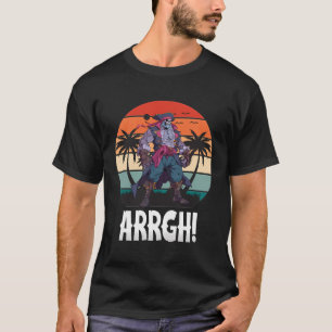Arrgh Pirater Corsairs Pirater T Shirt