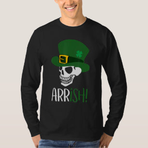 Arrish Pirat Skeleton Funny St patrick's day Holi T Shirt