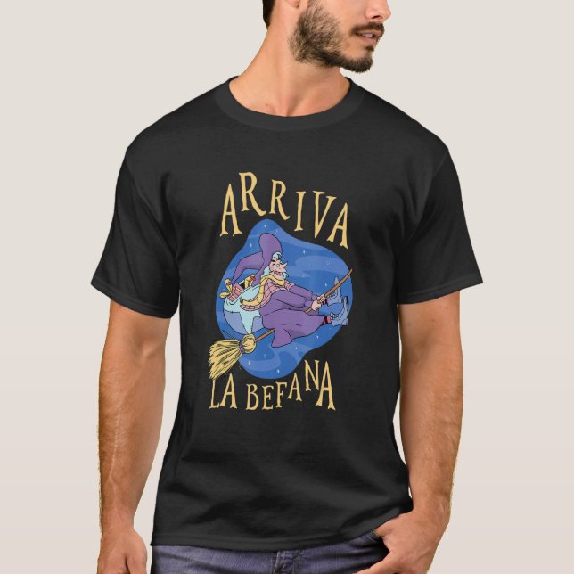 Arriva La Befana Italian Christmas Buona Befana T Shirt (Framsida)