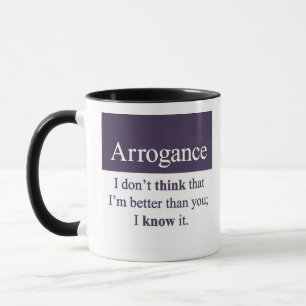 Arrogans Mugg