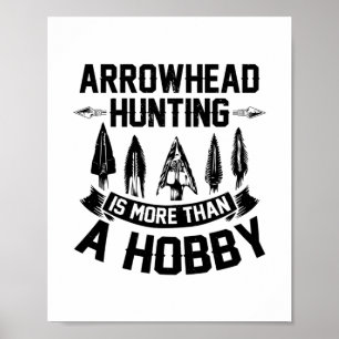 Arrowhad Hunting   Arrowhad Hunter Gift Ideas Poster
