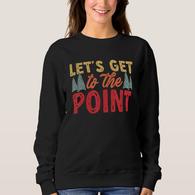 Arrowhead Hunter Let's Get To The Point Arrowhead  T Shirt (Framsida)