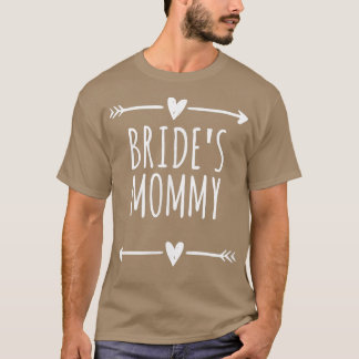 Arrows Heart Cute Bride's Mamma Funny Sitching T Shirt